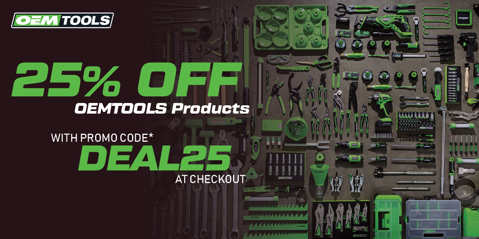 Get 25% Off OEMTOOLS products with promo code DEAL25 at checkout!